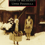 Finns Of Michigan s Upper Peninsula Book Released By FAHC Finlandia