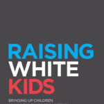 Raising White Kids Cokesbury