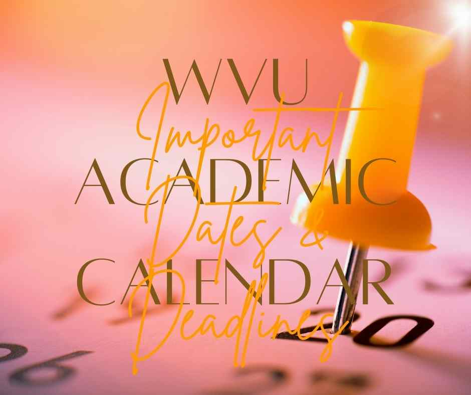 WVU Academic Calendar 2022 2023 Important Dates