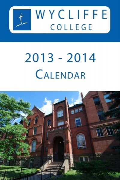 2013 2014 Academic Calendar Wycliffe College