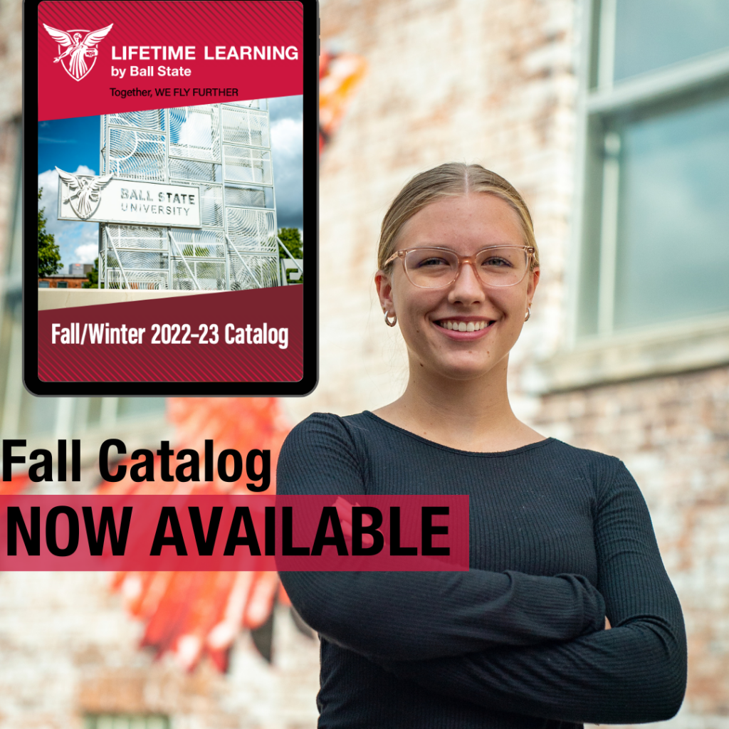 Ball State Lifetime Learning Fall Catalog