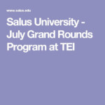 Salus University July Grand Rounds Program At TEI salusuniversity