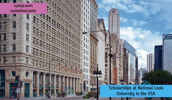 Scholarships At National Louis University In The USA OYA