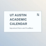 UT Austin Academic Calendar 2022 2023 Important Dates