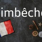 French Word Of The Day Pimb che