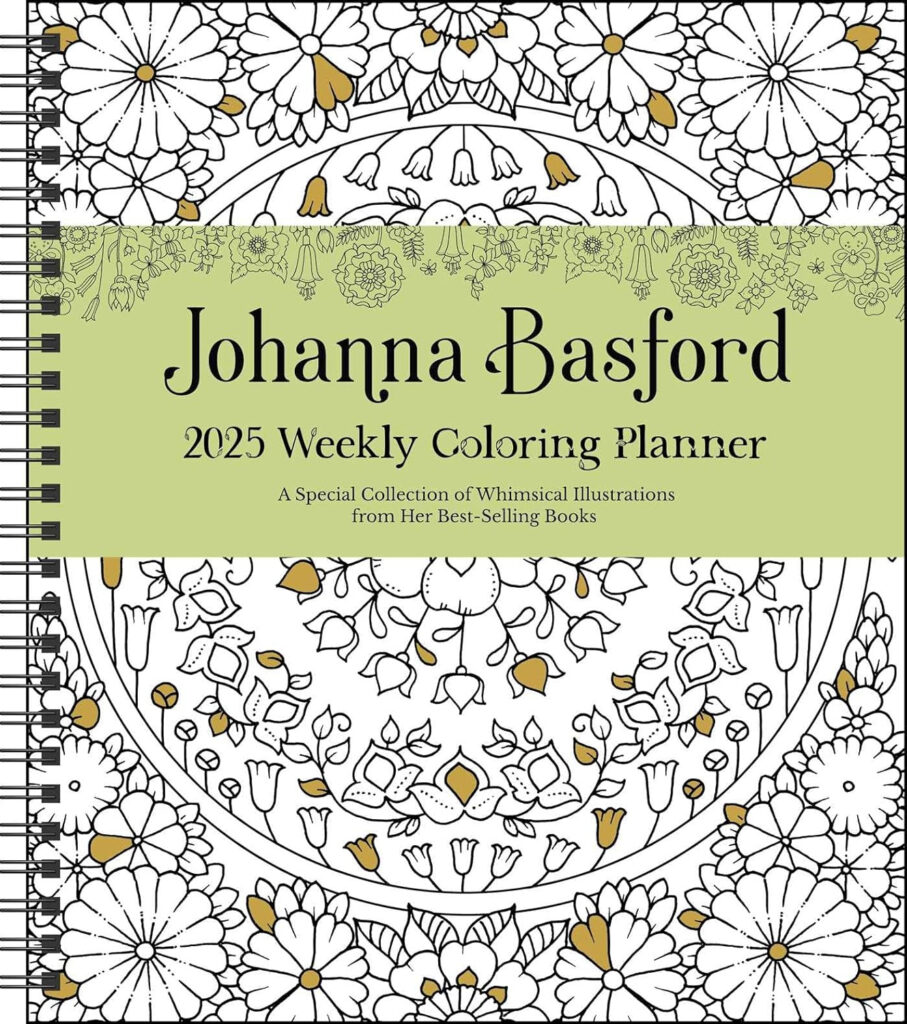 Johanna Basford 12 Month 2025 Weekly Coloring Calendar A Special 