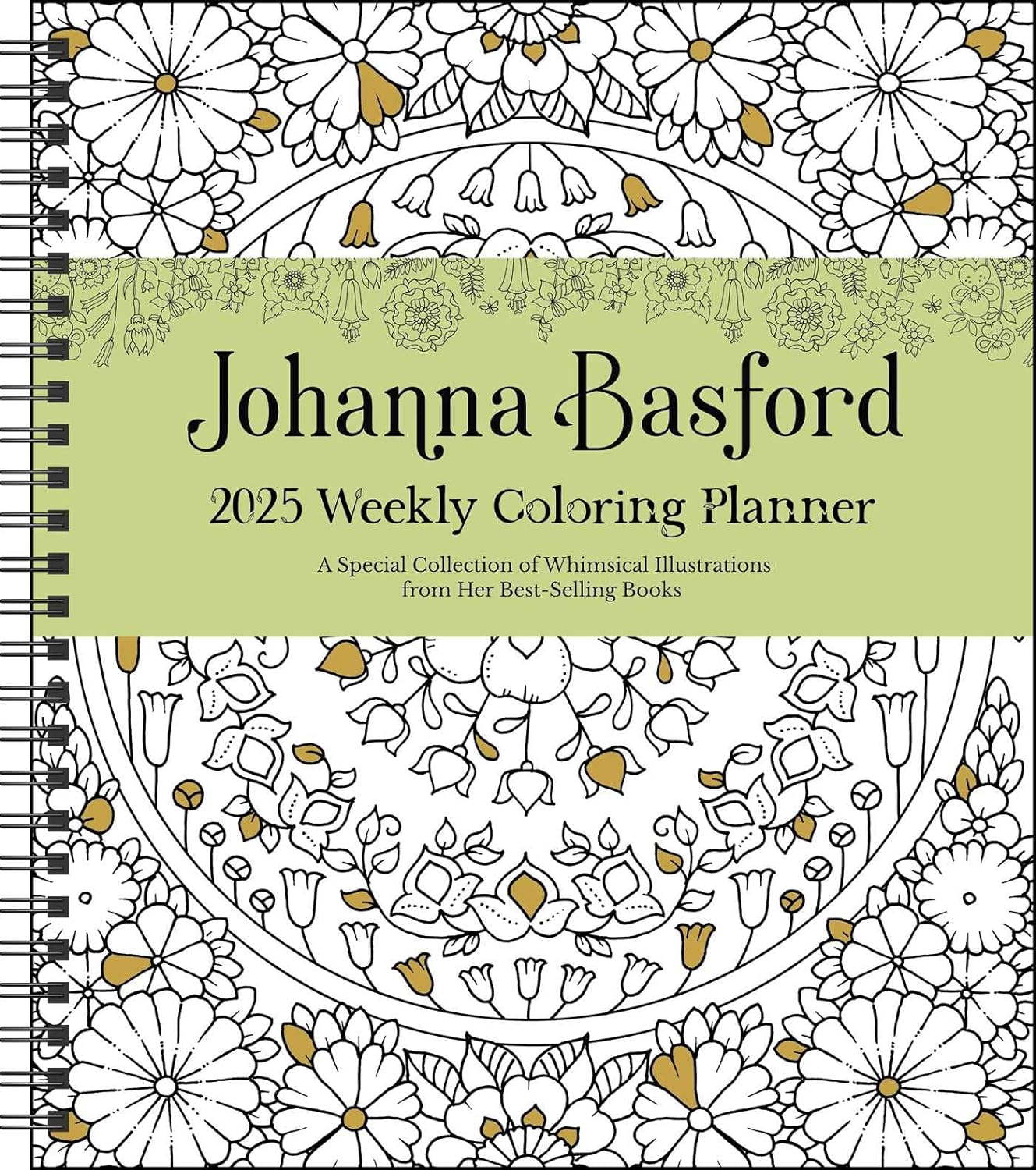 Johanna Basford 12 Month 2025 Weekly Coloring Calendar A Special