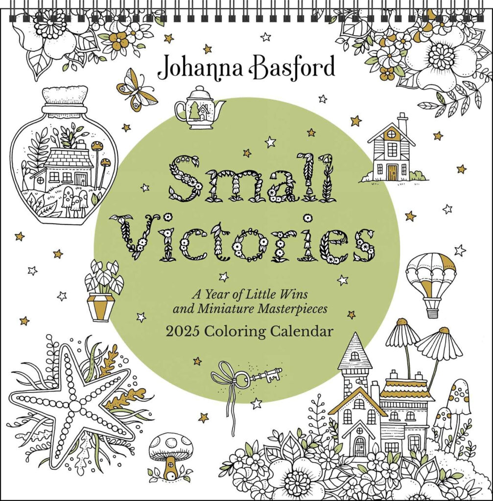 Johanna Basford 2025 Coloring Wall Calendar Small Victories A Year Of 