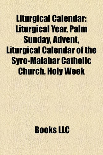 Liturgical Calendar Liturgical Year Palm Sunday Advent Liturgical 