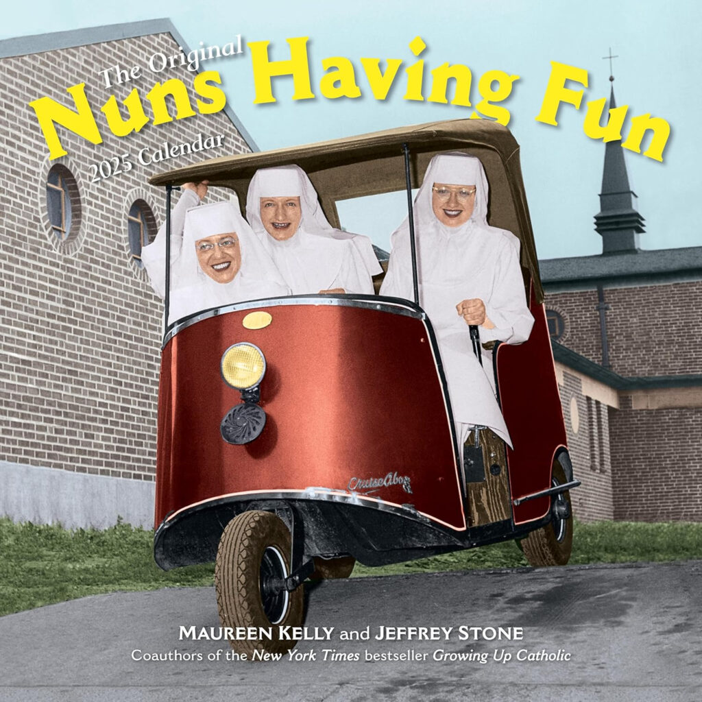 Nuns Having Fun Wall Calendar 2025 Real Nuns Having A Rollicking Good 