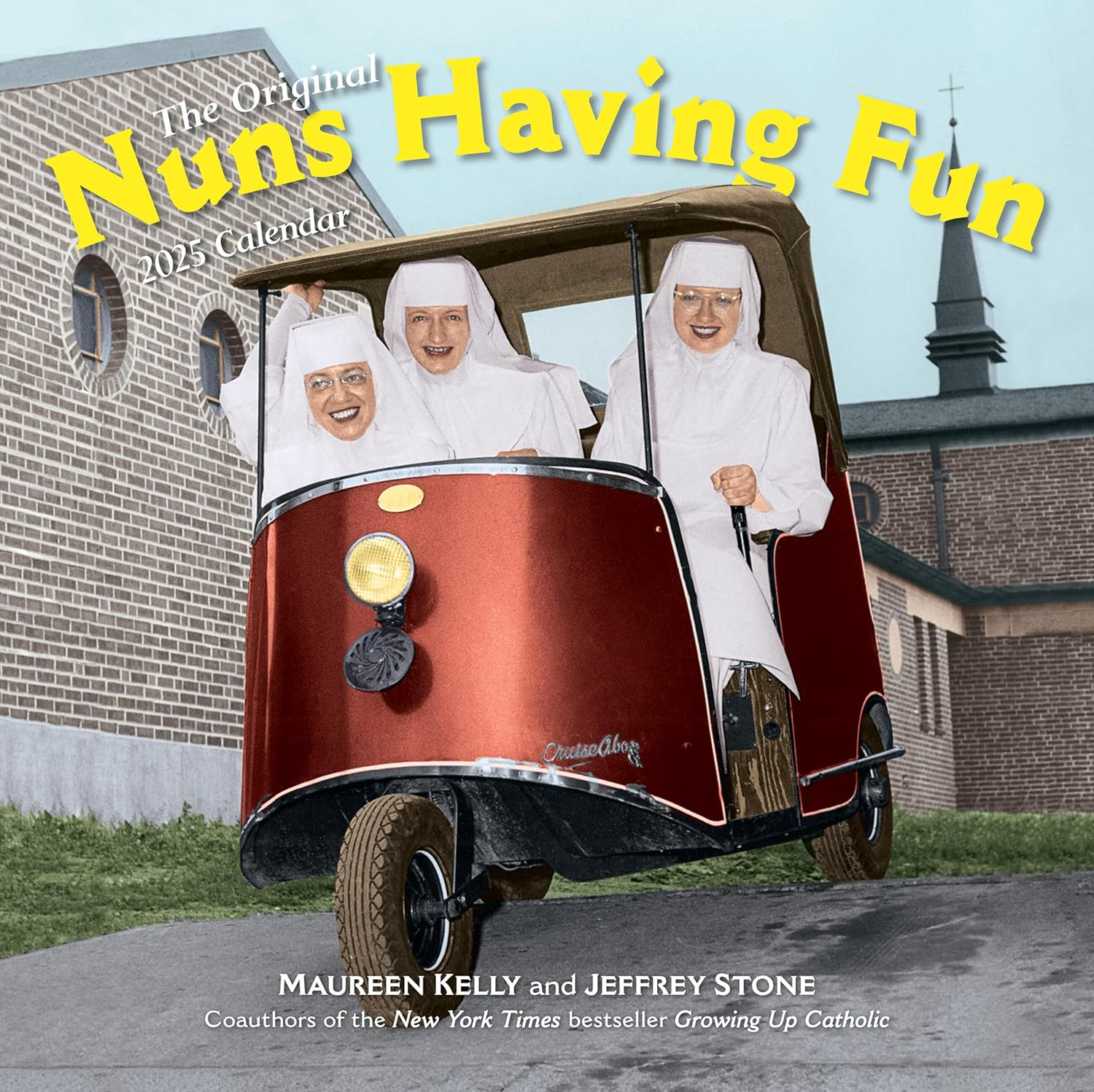 Nuns Having Fun Wall Calendar 2025 Real Nuns Having A Rollicking Good