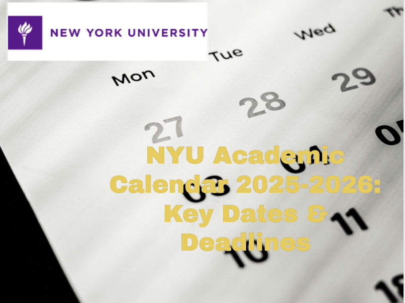 NYU Academic Calendar 2025 2026 Key Dates Deadlines University College