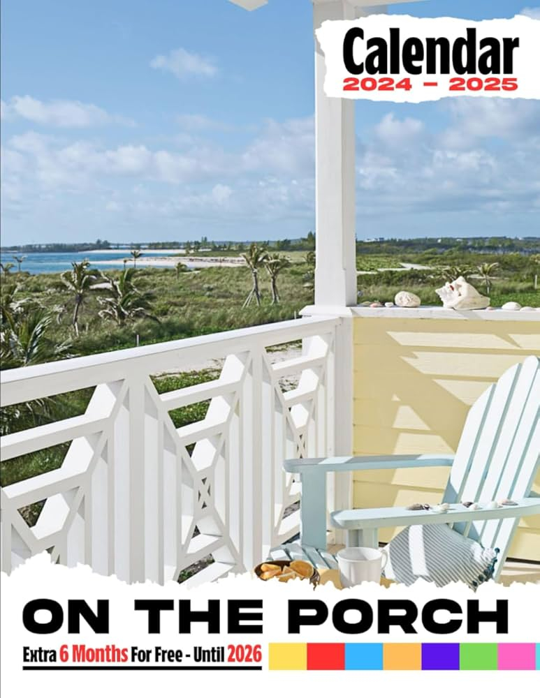 Out On The Porch Calendar 2025 Ami Jackelyn