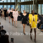 Paris Milan London New York Fashion Week Calendars Fashion Show