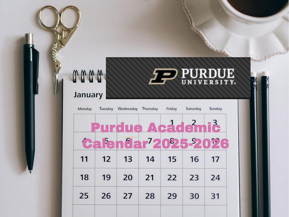 Purdue Global 2025 Academic Calendar 2025 Cyndy Doretta