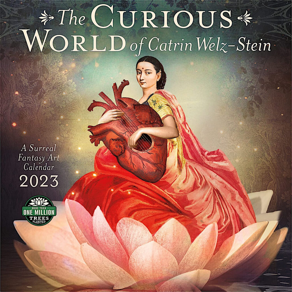 The Curious World Of Catrin Welz Stein 2023 Wall Calendar A Surreal 