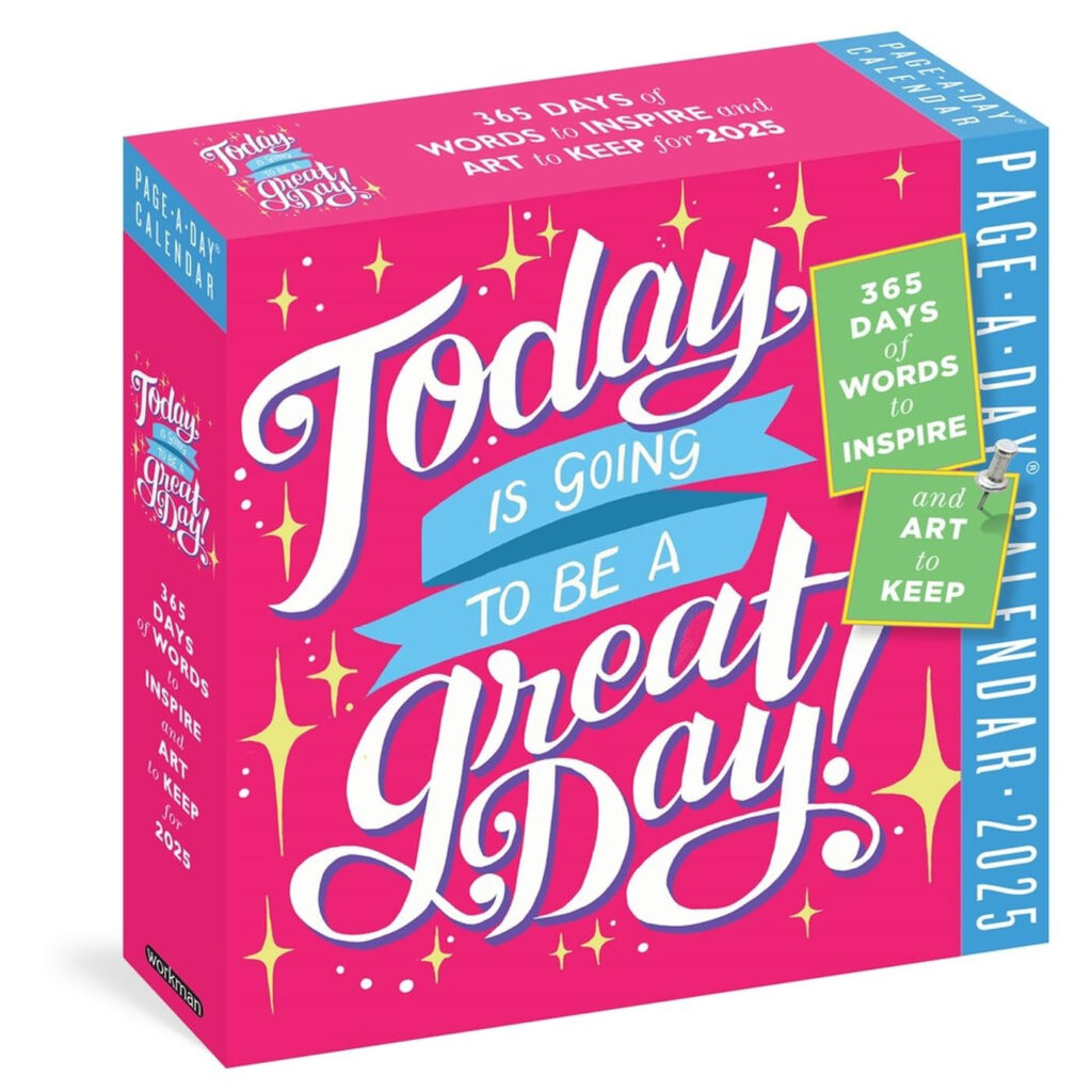 Today Is Going To Be A Great Day Page A Day Calendar 2025 365 Days Of 