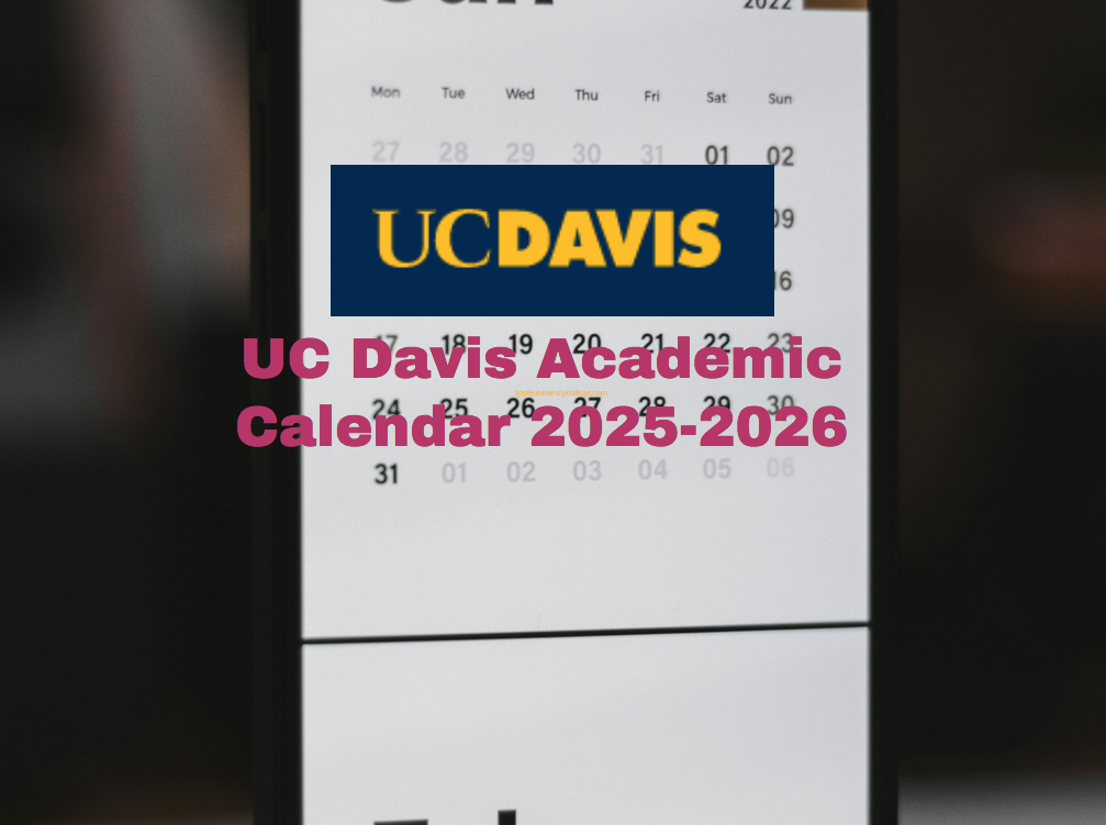 UC Davis Academic Calendar 2025 2026 University College